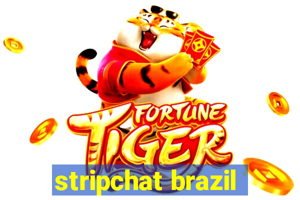 stripchat brazil